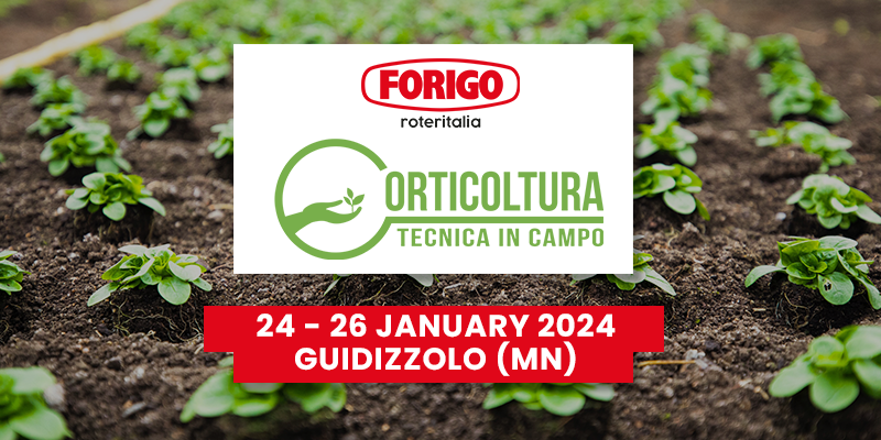 Forigo Roter Italia will be present at Orticoltura Tecnica in campo!